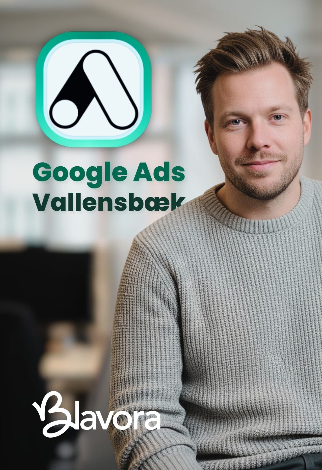 Google Ads Vallensbæk–professionel annoncering med Blavora